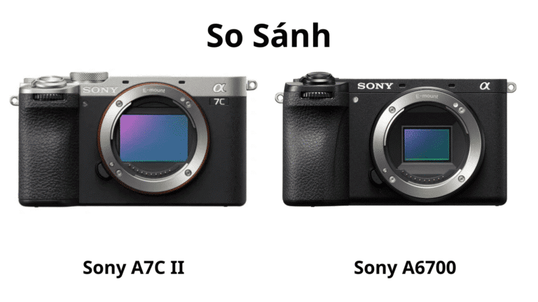 So Sánh Sony AC7 II vs A6700