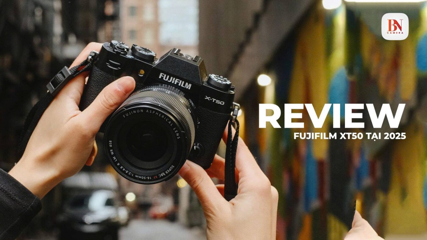 Review Fujifilm XT50 tại 2025