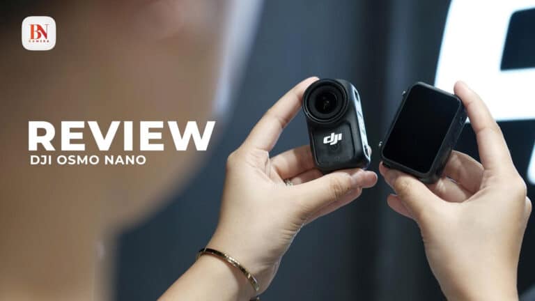 Đánh Giá DJI Osmo Nano
