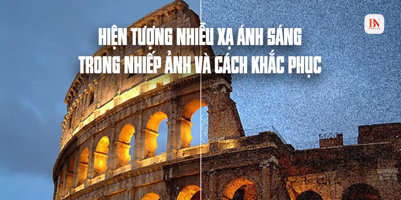 Hiện tượng nhiễu xạ ánh sáng trong nhiếp ảnh và cách khắc phục