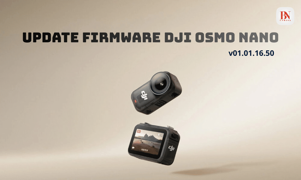 Update Firmware DJI Osmo Nano v01.01.16.50