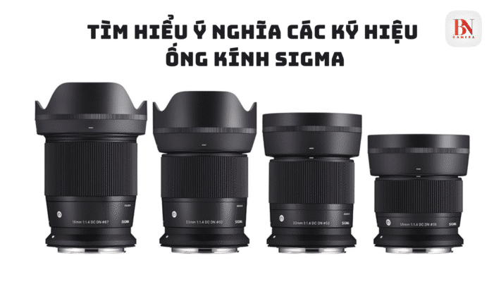 Tìm hiểu ý nghĩa ký hiệu trên ống kính Sigma
