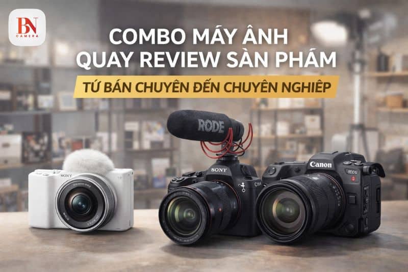 Combo máy ảnh quay review sản phẩm