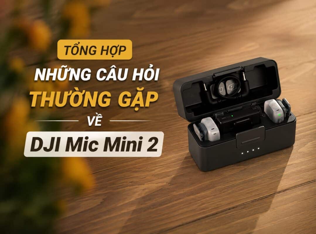 Câu Hỏi Thường Gặp Về DJI Mic Mini 2