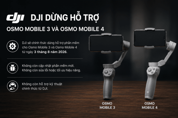 DJI dừng hỗ trợ Osmo Mobile 3 và Osmo Mobile 4