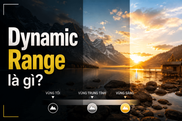 Dynamic Range là gì?