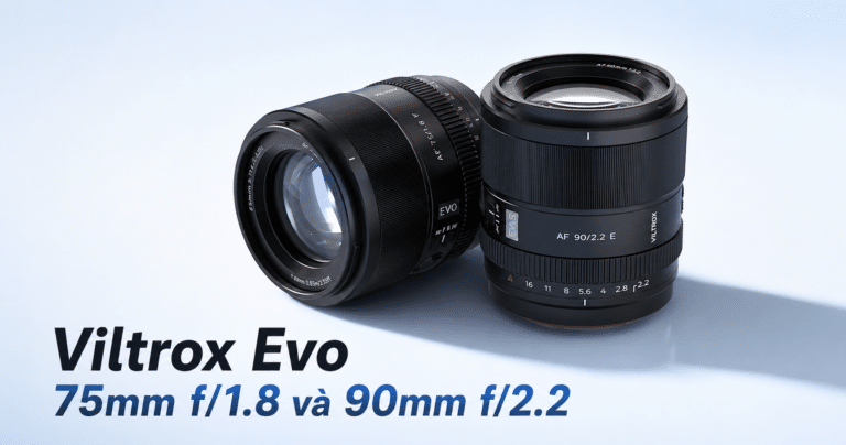 Viltrox Evo 75mm f/1.8 và 90mm f/2.2