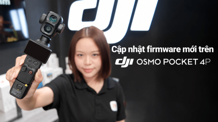 Firmware DJI Osmo Pocket 4P: D-Log, Cloud và Joystick 8 Hướng