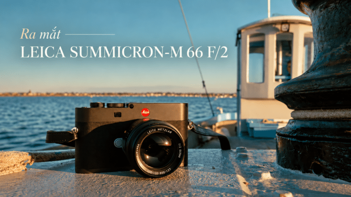 Ra mắt Leica Summicron-M 66 f/2: Hồi sinh huyền thoại Elcan giới hạn 660 chiếc