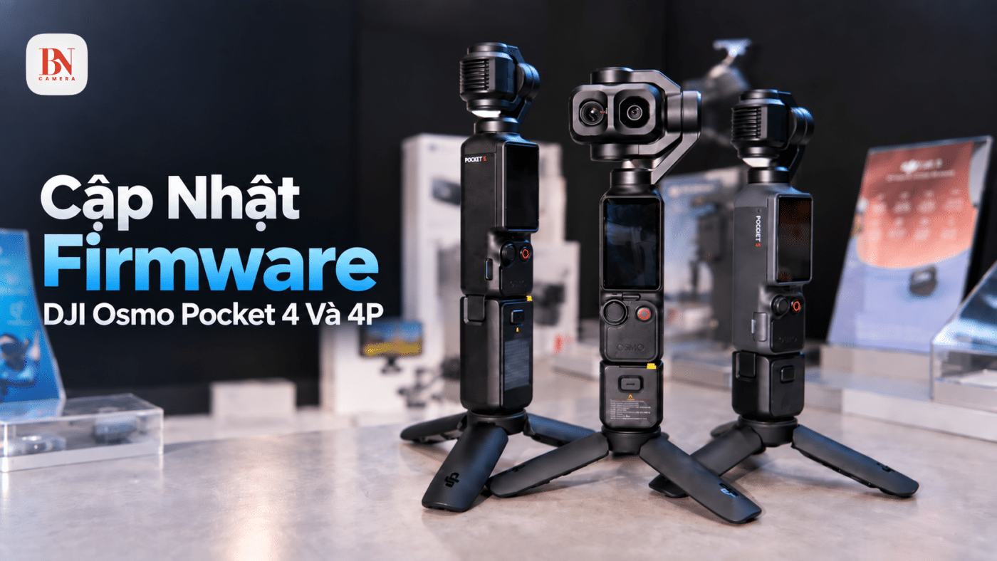 Cập Nhật Firmware Cho DJI Osmo Pocket 4 Và 4P: Có Gì Mới?