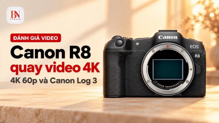 Canon R8 quay video có tốt không? Đánh giá 4K 60p, Canon Log 3