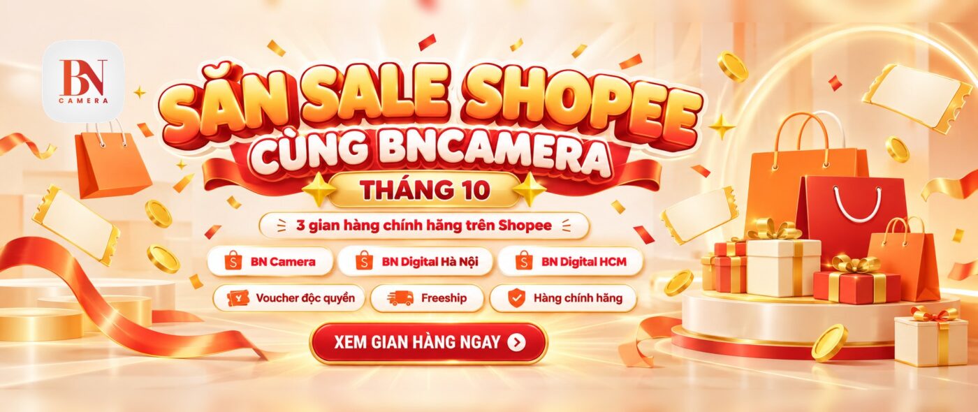Săn sale Shopee tháng 10/2026 cùng BNCamera