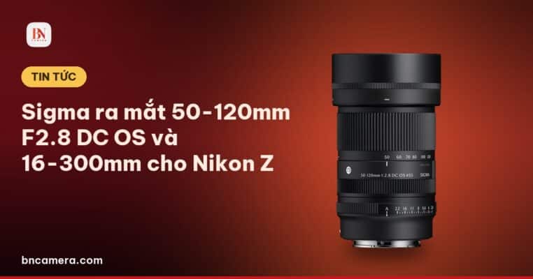 Sigma 50-120mm F2.8 DC OS Contemporary trong bối cảnh chụp ảnh thực tế, ống kính zoom tele APS-C mới ra mắt